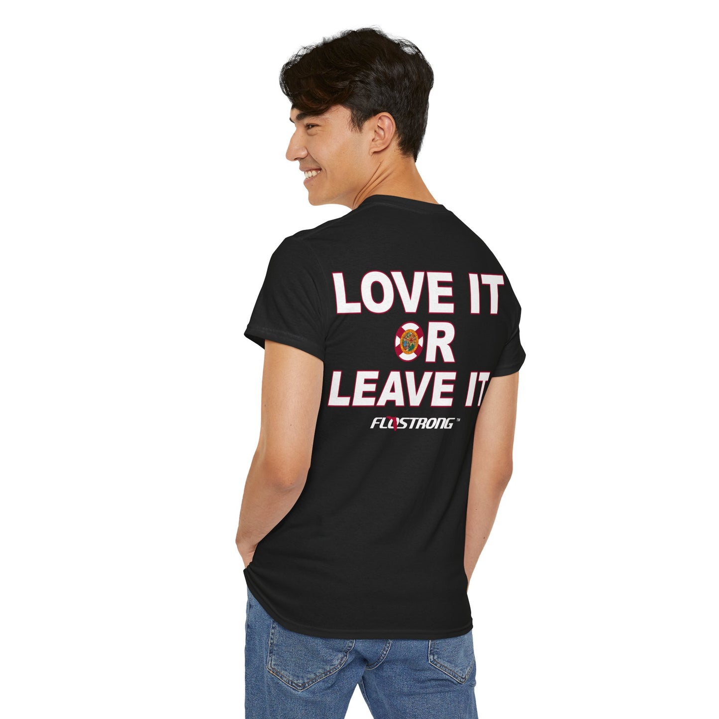 Love It Or Leave It Tee